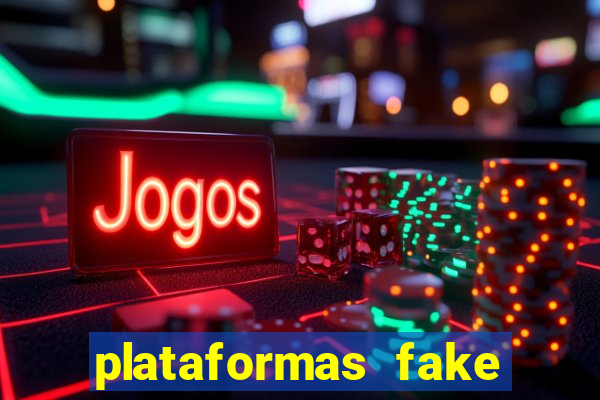 plataformas fake para brincar